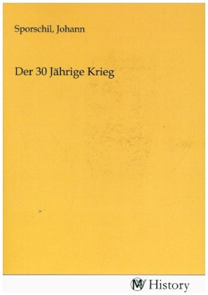 Der 30 Jährige Krieg