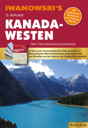 Kanada-Westen - Reiseführer von Iwanowski, m. 1 Buch, m. 1 Karte, 2 Teile