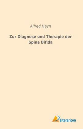 Zur Diagnose und Therapie der Spina Bifida