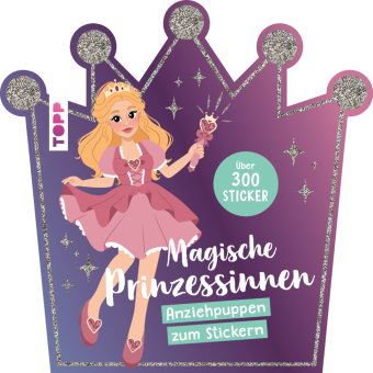 Stickerbuch: Anziehpuppen zum Stickern. Magische Prinzessinnen