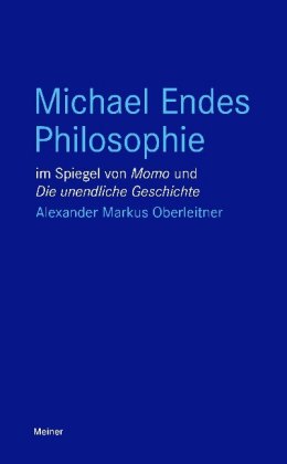 Michael Endes Philosophie im Spiegel von "Momo" und "Die unendliche Geschichte"