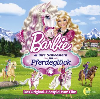 Barbie und ihre Schwestern im Pferdeglück, 1 Audio-CD