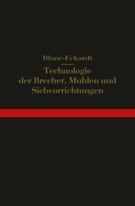 Technologie der Brecher, Mühlen und Siebvorrichtungen