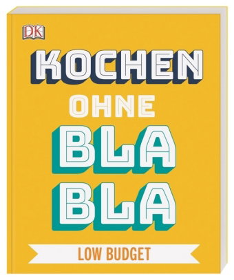 Kochen ohne Blabla Low Budget