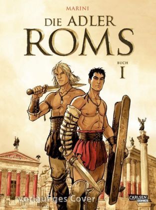 Die Adler Roms (Hardcover) 1: Buch I. Bd.1
