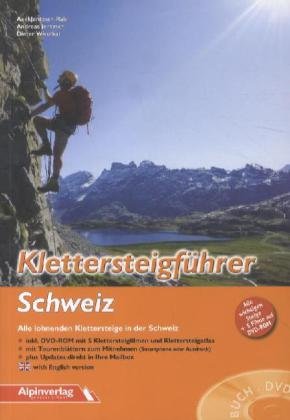 Klettersteigführer Schweiz, m. 1 DVD-ROM