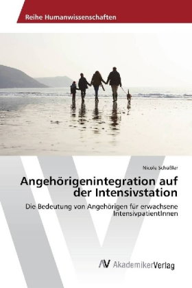 Angehörigenintegration auf der Intensivstation