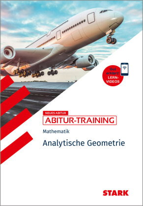 STARK Mathematik - Abitur-Training - Analytische Geometrie