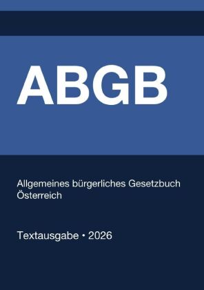 ABGB - Allgemeines bürgerliches Gesetzbuch Österreich 2026