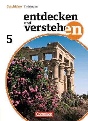 Entdecken und verstehen - Geschichtsbuch - Thüringen - Ausgabe ab 2012 - 5. Schuljahr