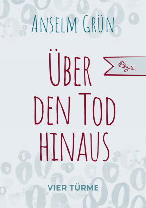Über den Tod hinaus
