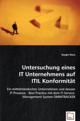 Untersuchung eines IT Unternehmens auf ITIL Konformität