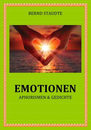 Emotionen Aphorismen & Gedichte