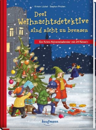 Drei Weihnachtsdetektive sind nicht zu bremsen. Ein Krimi-Adventskalender mit 24 Rätseln