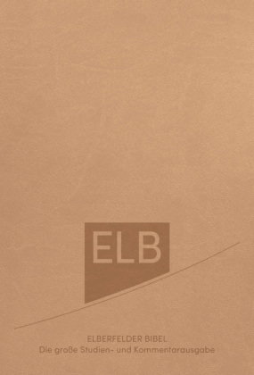 Elberfelder Bibel. Die große Studien- und Kommentarausgabe, Kunstleder Beige