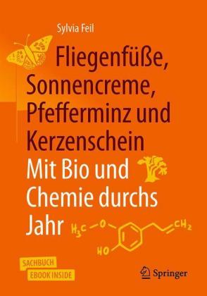 Fliegenfüße, Sonnencreme, Pfefferminz und Kerzenschein | Mit Bio und Chemie durchs Jahr, m. 1 Buch,
