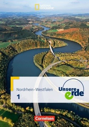 Unsere Erde - Sekundarstufe I - Nordrhein-Westfalen 2011 - Band 1