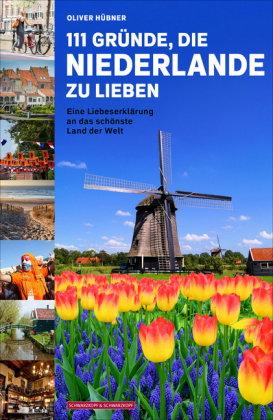 111 Gründe, die Niederlande zu lieben