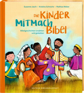 Die Kinder-Mitmachbibel. Bibelgeschichten erzählen und gestalten. Lesen, basteln, spielen - die Bibe