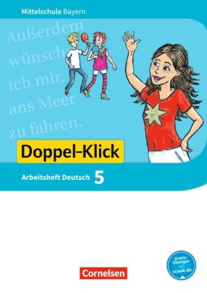 Doppel-Klick - Das Sprach- und Lesebuch - Mittelschule Bayern - 5. Jahrgangsstufe, Arbeitsheft mit L
