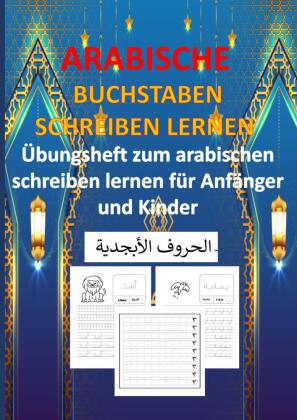 ARABISCHE BUCHSTABEN SCHREIBEN LERNEN