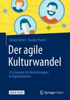 Der agile Kulturwandel, m. 1 Buch, m. 1 E-Book
