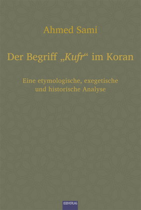 Der Begriff "Kufr" im Koran
