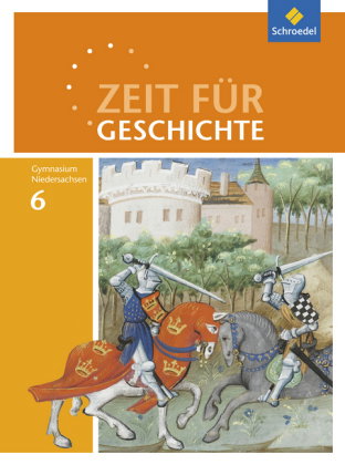 Zeit für Geschichte - Ausgabe 2015 für Gymnasien in Niedersachsen