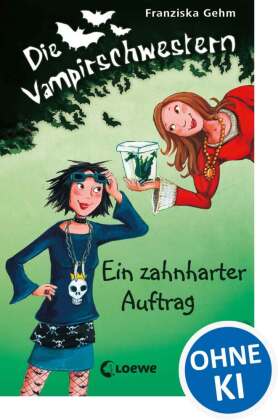 Die Vampirschwestern (Band 3) - Ein zahnharter Auftrag