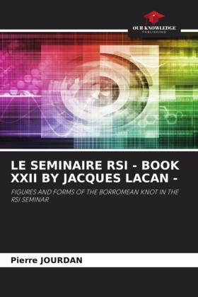 LE SEMINAIRE RSI - BOOK XXII BY JACQUES LACAN -