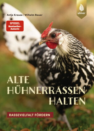 Alte Hühnerrassen halten