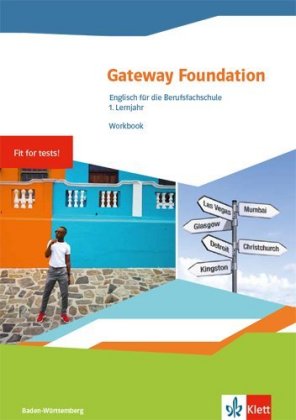Gateway Foundation. Englisch für die Berufsfachschule. Ausgabe Baden-Württemberg, Workbook mit Audio