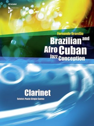 Brazilian and Afro-Cuban Jazz Conception - Clarinet