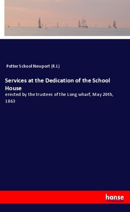 Services at the Dedication of the School House