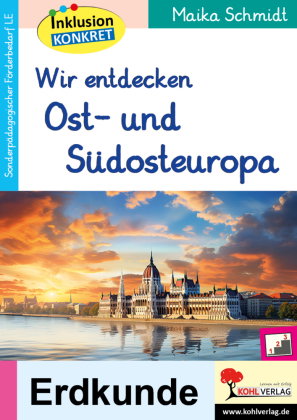 Wir entdecken Ost- und Südeuropa