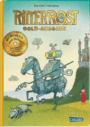 Ritter Rost 1: Goldausgabe (Ritter Rost mit CD und zum Streamen, Bd. 1). Bd.1