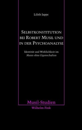Selbstkonstitution bei Robert Musil und in der Psychoanalyse
