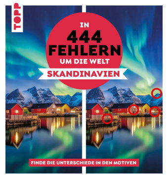 In 444 Fehlern um die Welt - Skandinavien. Finde die Unterschiede in den schönsten Motiven Skandinav