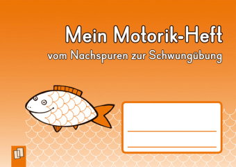 Mein Motorik-Heft - vom Nachspuren zur Schwungübung