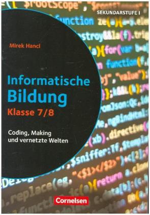 Informatik unterrichten - Klasse 7/8