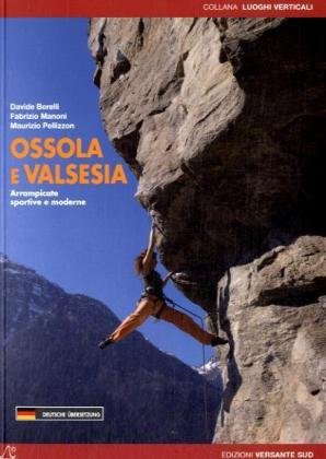 Sportklettern und alpines Klettern in Ossola und im Valsesia