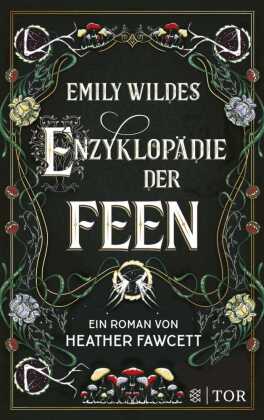 Emily Wildes Enzyklopädie der Feen