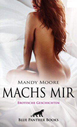 Machs mir | Erotische Geschichten; .