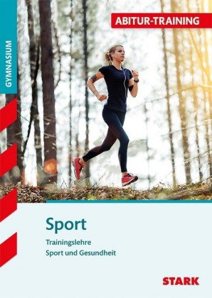 STARK Sport - Abitur-Training - Trainingslehre und Sport und Gesundheit
