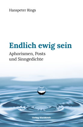 Endlich ewig sein