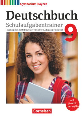 Deutschbuch Gymnasium - Bayern - Neubearbeitung - 9. Jahrgangsstufe Schulaufgabentrainer mit Lösunge