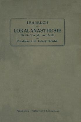 Lehrbuch der Lokalanästhesie für Studierende und Ärzte