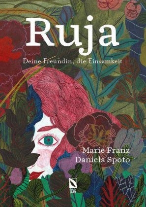 Ruja: Deine Freundin, die Einsamkeit.
