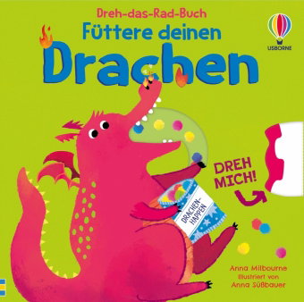 Dreh-das-Rad-Buch: Füttere deinen Drachen