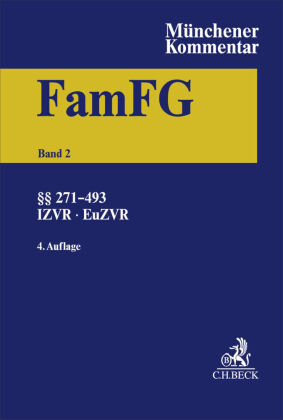 Münchener Kommentar zum FamFG Band 2: §§ 271-493, Internationales und Europäisches Zivilverfahrensr